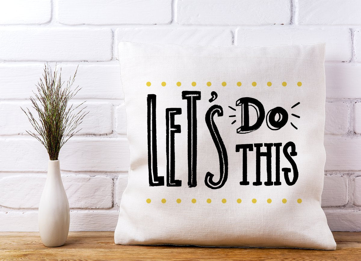Let'S Do This Cushions