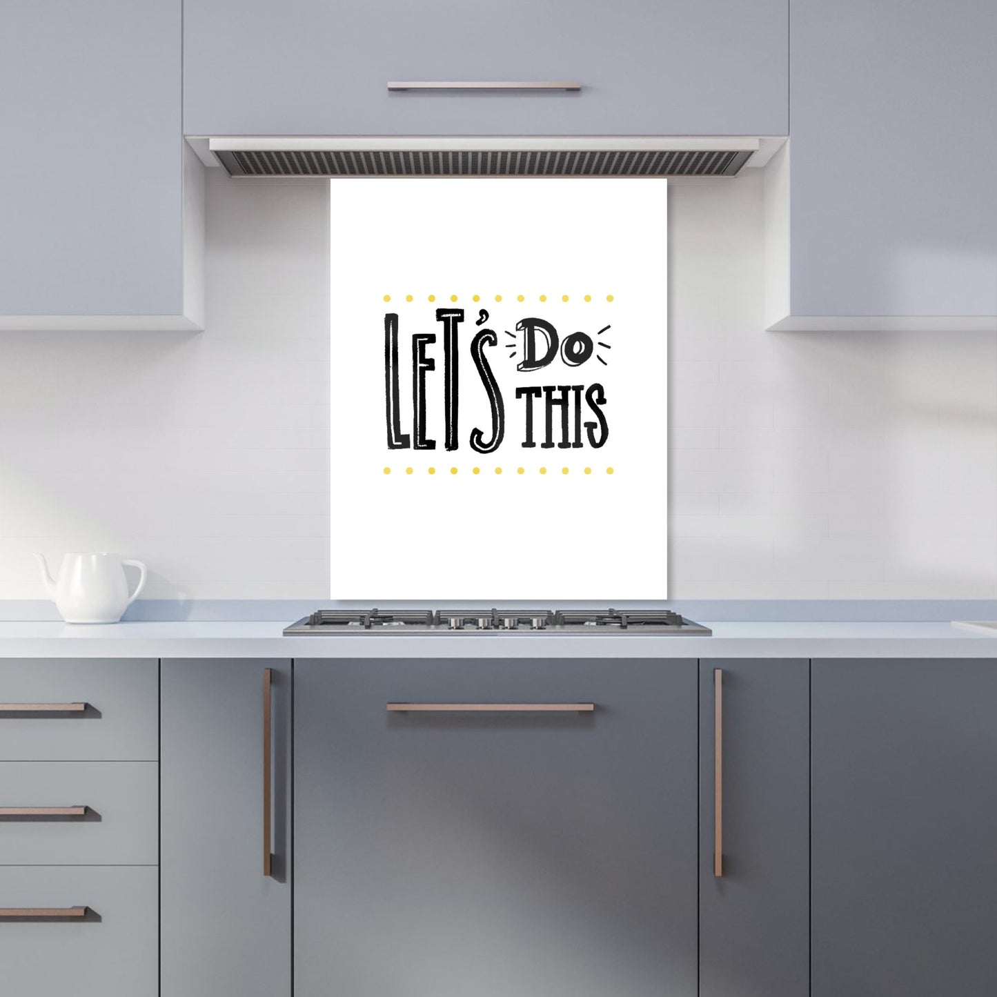Let'S Do This Kitchen Splashback