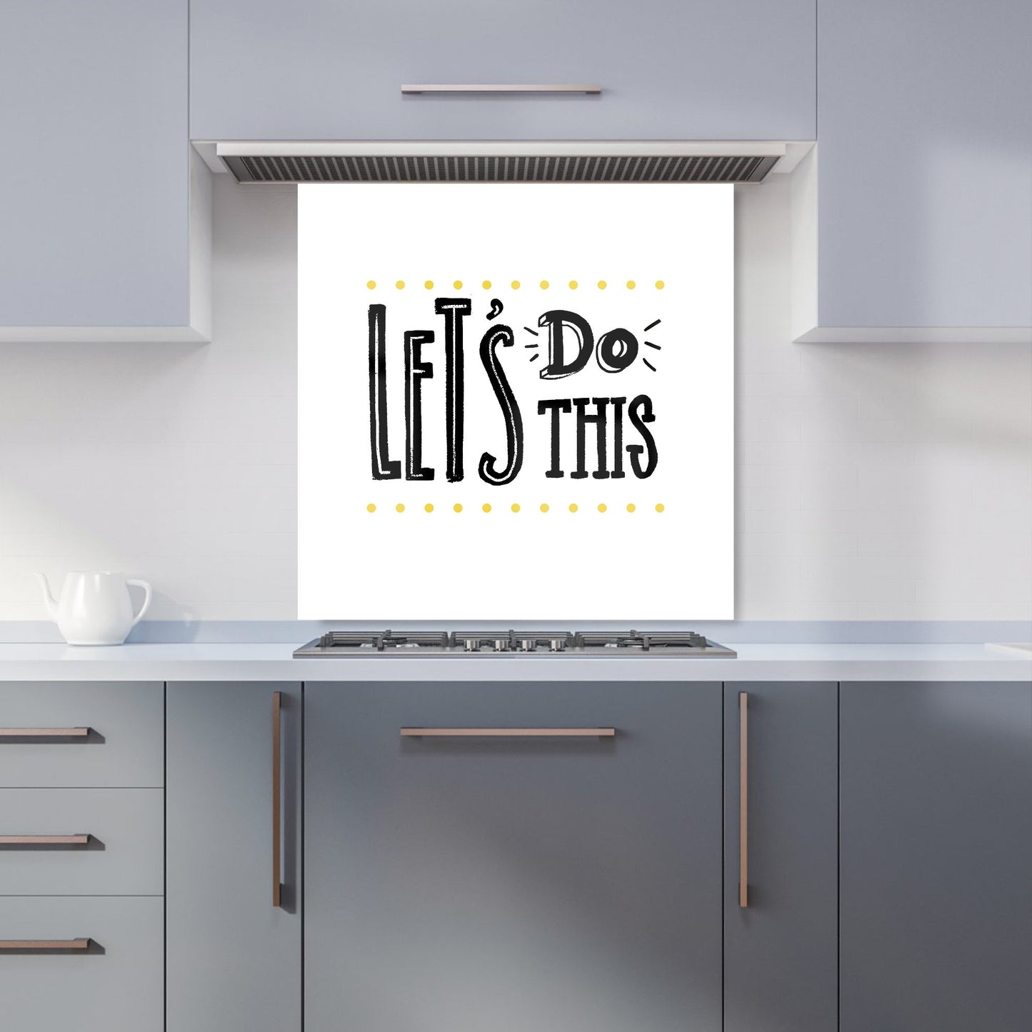 Let'S Do This Kitchen Splashback