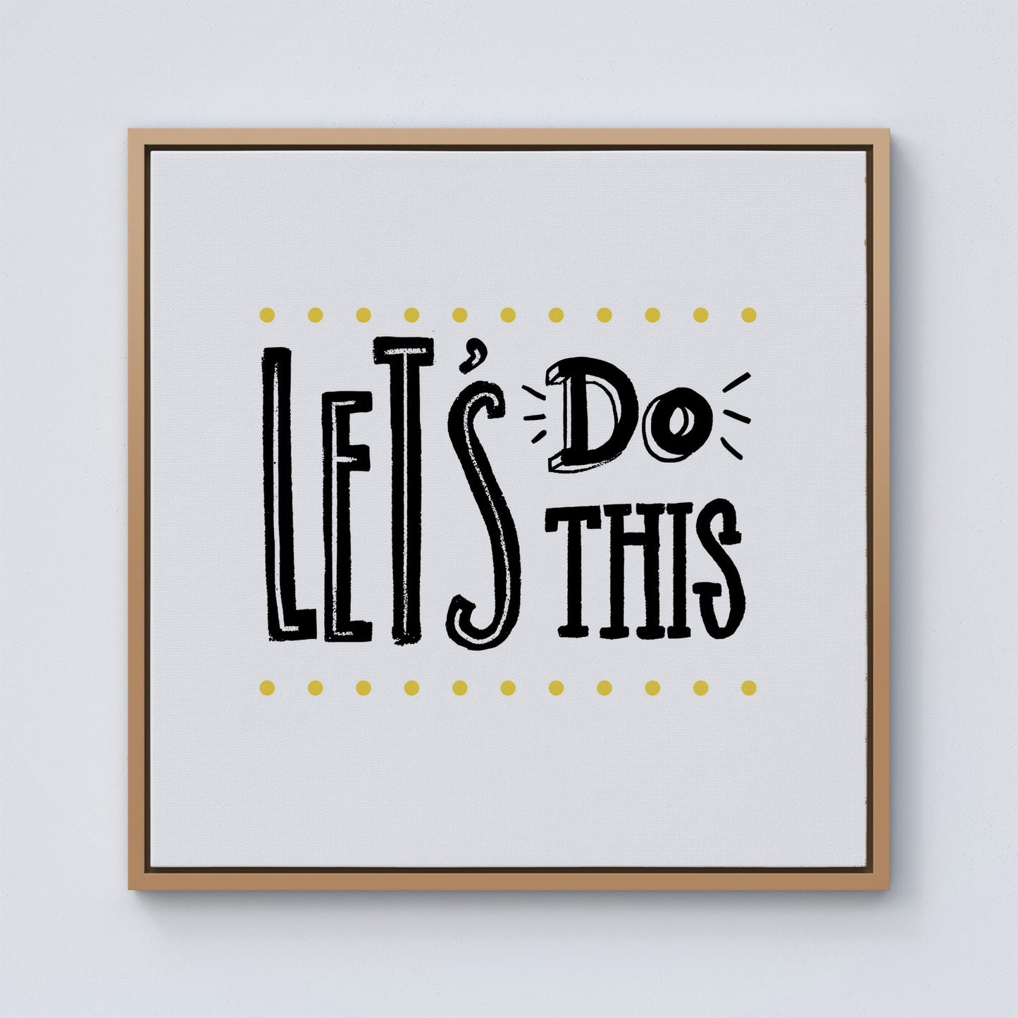 Let'S Do This Framed Canvas