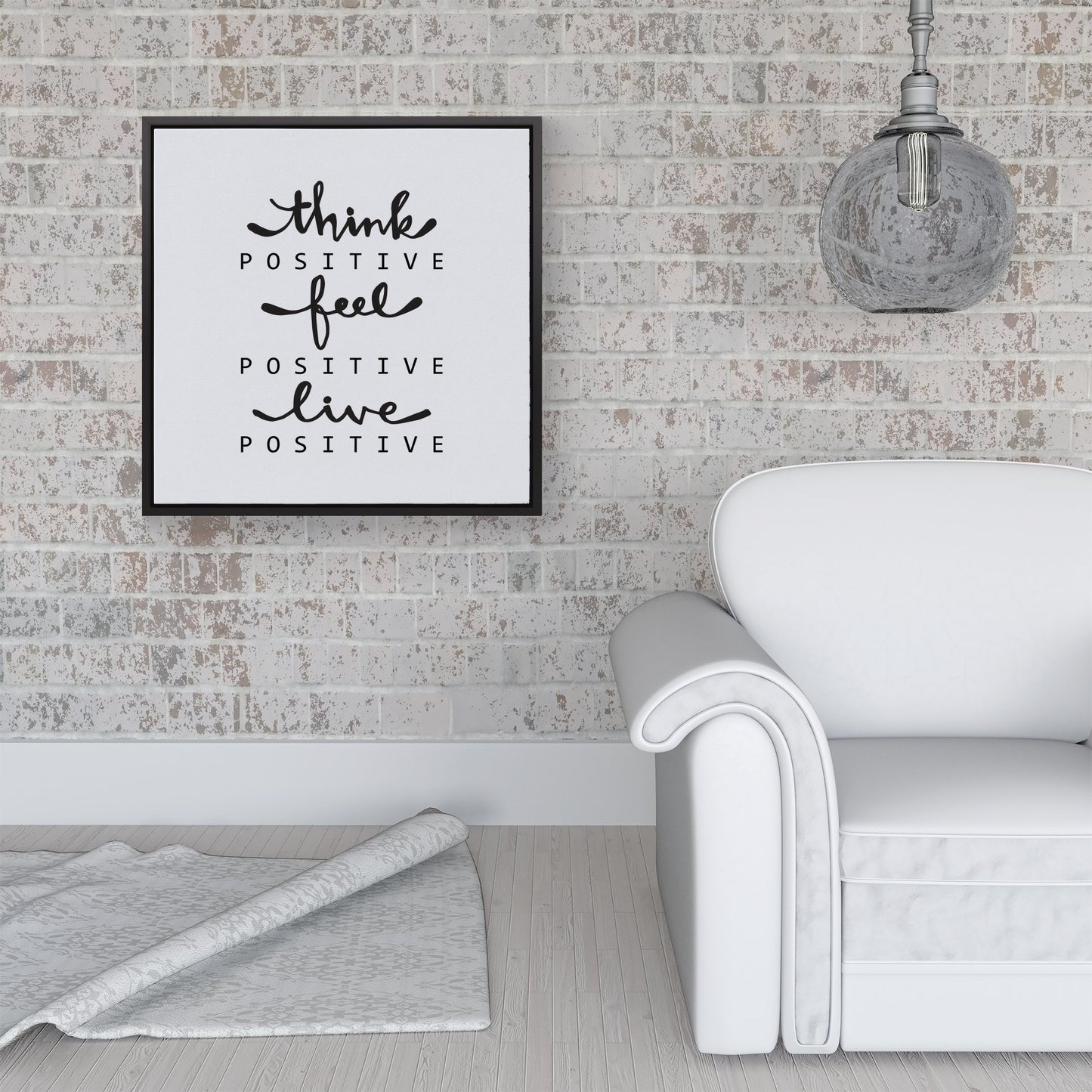 Think Positive, Feel Positive, Live Positive Framed Canvas