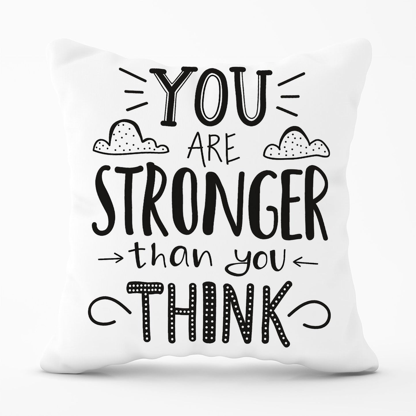 You Are Stronger Than You Think Outdoor Cushion