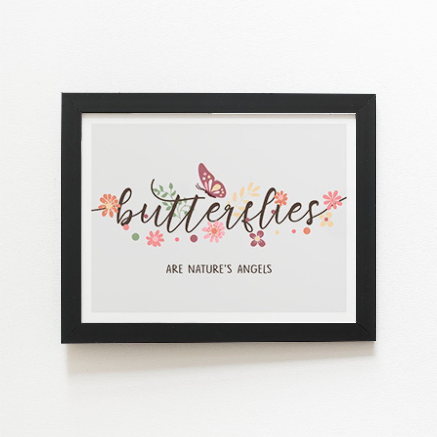Butterflies Are Natures Angles Art Prints