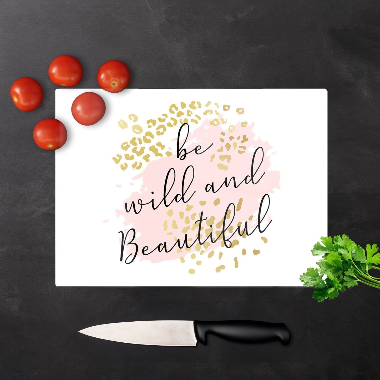 Be Wild And Beautiful Glass Chopping Board