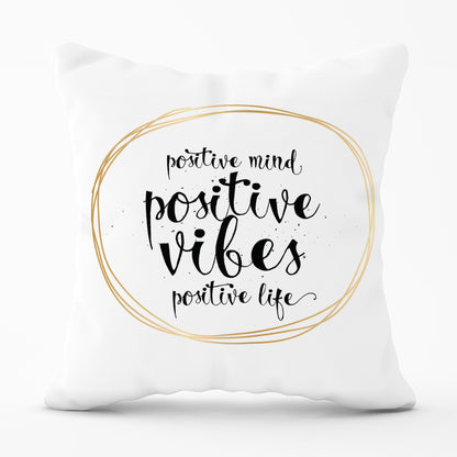 Positive Mind, Vibes, Life Cushions