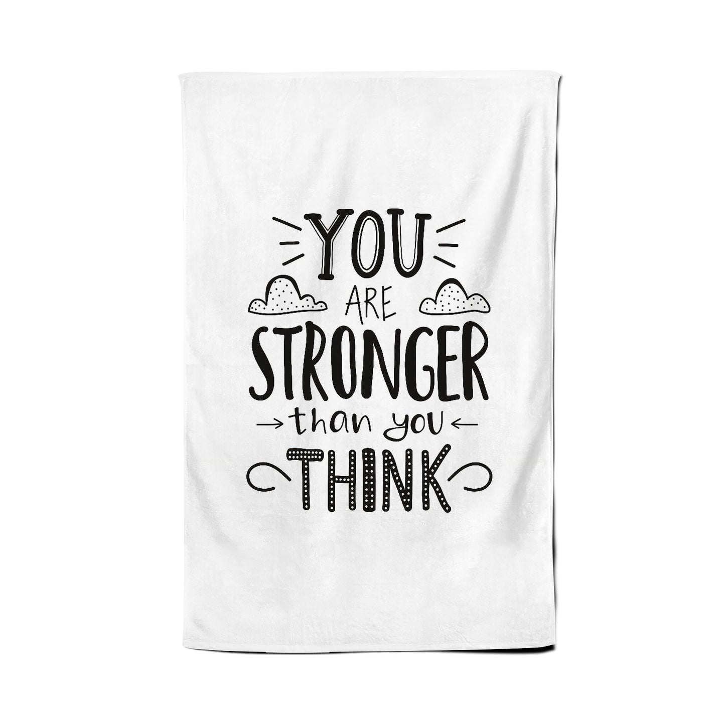 You Are Stronger Than You Think Tea Towel