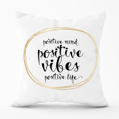 Positive Mind, Vibes, Life Outdoor Cushion